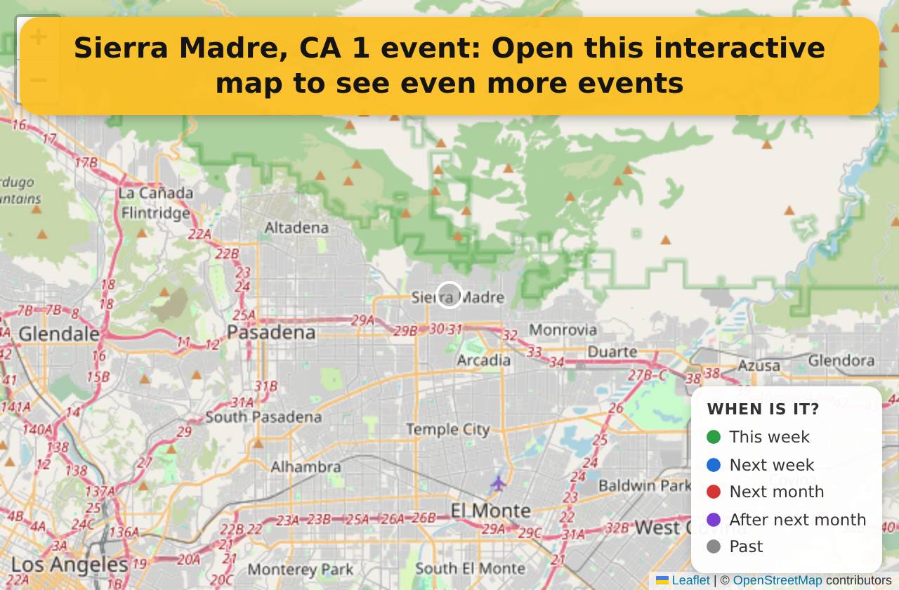 Map of events in Sierra Madre, CA on the interactive EVENTULIST map
